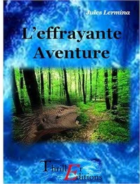 L'effrayante aventure
