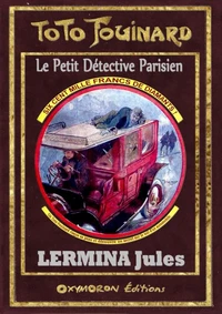 Toto Fouinard - Les nouveaux mystères de Paris Tome 3