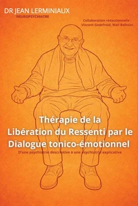 Thérapie de la Libération du Ressenti par le Dialogue tonico-émotionnel