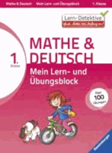 Lern-Detektive: Mein Lern- und Übungsblock Mathe & Deutsch 1. Klasse.