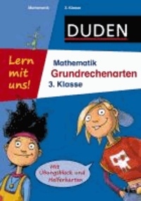 Lern mit uns! Mathematik Grundrechenarten 3. Klasse - Übungsblock und Helferkarten.