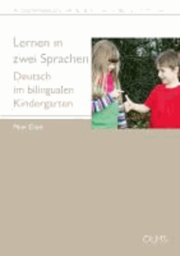 Lernen in zwei Sprachen - Deutsch im bilingualen Kindergarten.