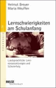 Lernschwierigkeiten am Schulanfang - Lautsprachliche Lernvoraussetzungen und Schulerfolg.