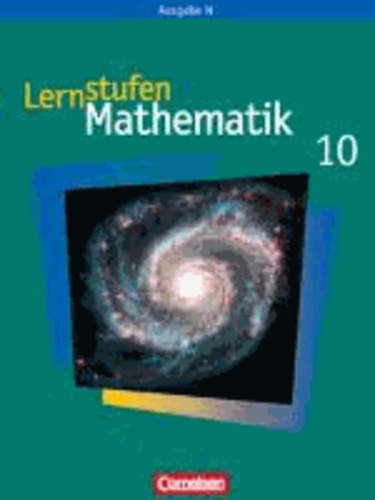Lernstufen Mathematik 10. Schuljahr. Neue Ausgabe N. Schülerbuch.