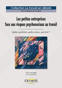Les petites entreprises face aux risques psychosociaux au travail