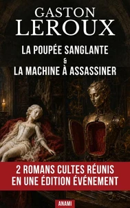 La poupée sanglante &amp; La machine à assassiner
