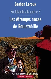 Rouletabille a la guerre 2 Les étranges noces de Rouletabille