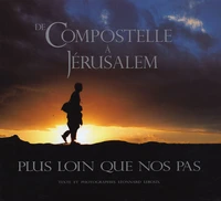 De Compostelle à Jérusalem