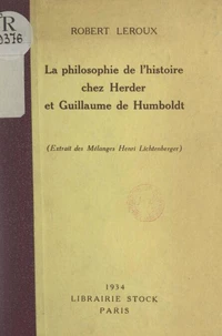 La philosophie de l'histoire chez Herder et Guillaume de Humboldt