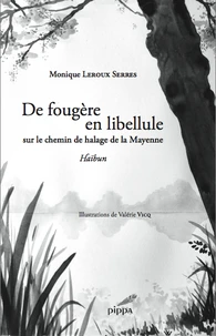 De fougère en libellule sur le chemin de halage de la Mayenne