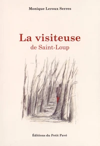 La visiteuse de Saint-Loup
