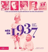 Nés en 1937, le livre de ma jeunesse