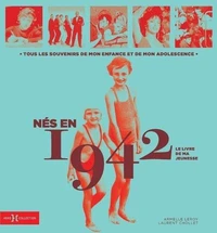 Nés en 1942, le livre de ma jeunesse