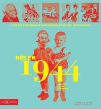 Nés en 1944, le livre de ma jeunesse