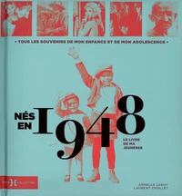 Nés en 1948, le livre de ma jeunesse