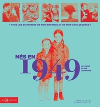 Nés en 1949, le livre de ma jeunesse