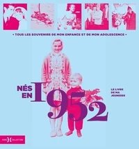 Nés en 1952, le livre de ma jeunesse