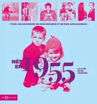 Nés en 1955, le livre de ma jeunesse