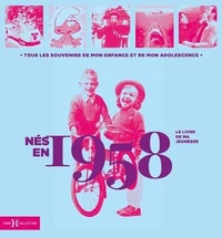 Nés en 1958, le livre de ma jeunesse