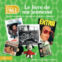 Nés en 1961, le livre de ma jeunesse