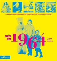 Nés en 1964, le livre de ma jeunesse