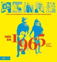 Nés en 1965, le livre de ma jeunesse
