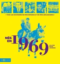 Nés en 1969, le livre de ma jeunesse