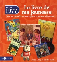 Nés en 1977, le livre de ma jeunesse