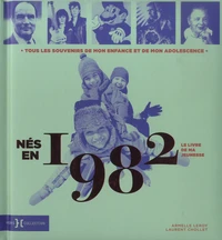Nés en 1982, le livre de ma jeunesse