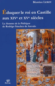 Eduquer le roi en Castille aux XIVe et XVe siècles