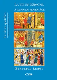 La vie en Espagne à la fin du Moyen Age