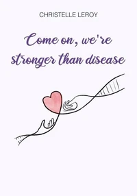 Come On, We're Stronger than Disease