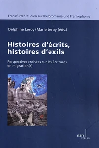 Histoires d'écrits, histoires d'exils