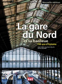 La gare du Nord et sa banlieue