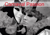 Carnaval Passion (Calendrier mural 2017 DIN A3 horizontal)