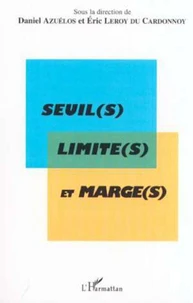 Seuil(s), limite(s) et marge(s). Actes du colloque international de l'Association des Germanistes de l'Enseignement supérieur
