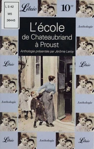 L'école de Chateaubriand à Proust.