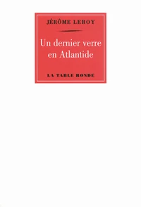Un dernier verre en Atlantide