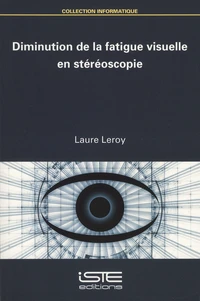 Diminution de la fatigue visuelle en stéréoscopie