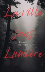 LVDM - TOME 1 : La ville sans lumière