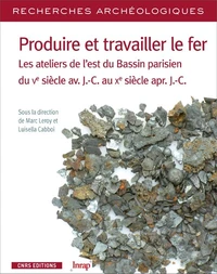 Produire et travailler le fer