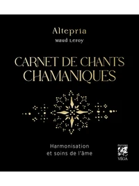 Carnet de chants chamaniques
