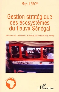 Gestion stratégique des écosystèmes du fleuve Sénégal