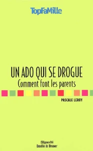 Un Ado Qui Se Drogue. Comment Font Les Parents