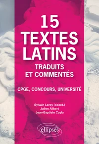 15 textes latins traduits et commentés