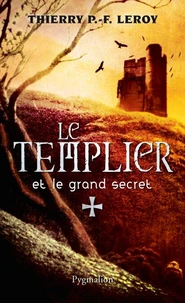 Le Templier et le grand secret