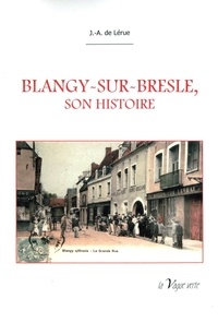 Lérue j.-a. De - Blangy sur bresle son histoire.