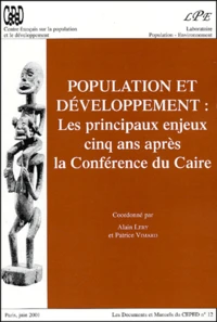 Population Et Developpement : Les Principaux Enjeux Cinq Ans Apres La Conference Du Caire