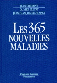 Jean Dormont - Les 365 nouvelles maladies.