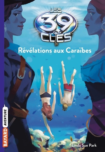 Les 39 clés, Tome 09. Révélations aux Caraïbes